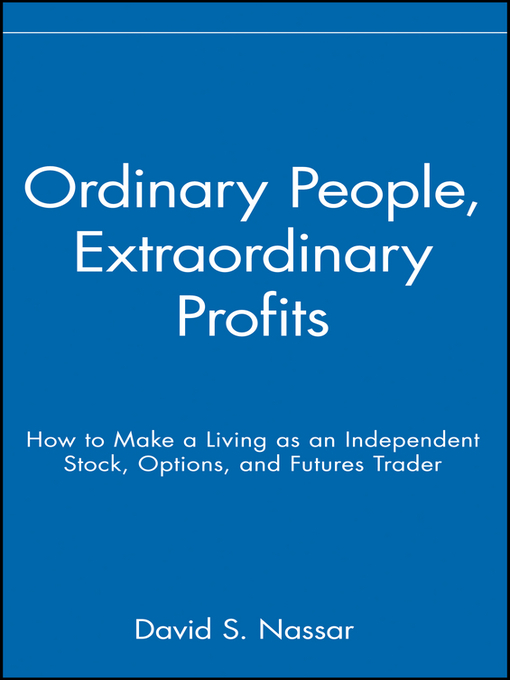Title details for Ordinary People, Extraordinary Profits by David S. Nassar - Available